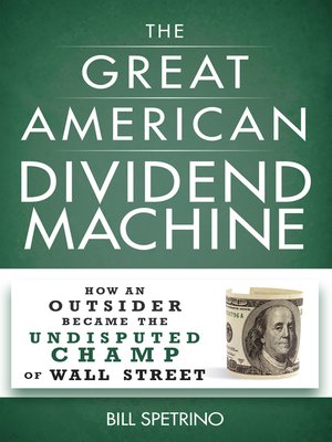 cover image of The Great American Dividend Machine